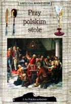 Przy polskim stole - Krystyna Bockenheim