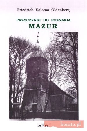 Przyczynki do poznania Mazur - Friedrich Salomo Oldenberg