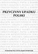 Przyczyny upadku Polski. Odczyty - praca zbiorowa