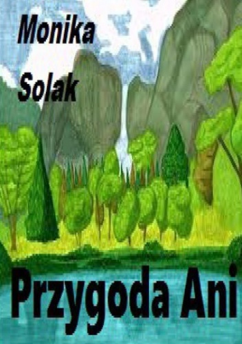 Przygoda Ani - Natalia Solka