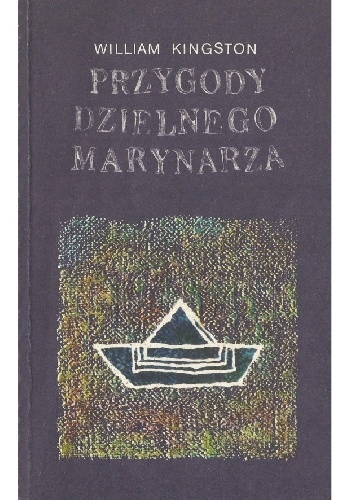 Przygody dzielnego marynarza - William Kingston