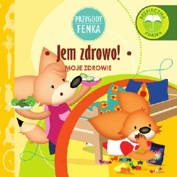 Przygody Fenka. Jem zdrowo - Magdalena Gruca