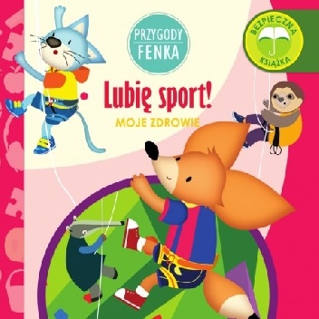 Przygody Fenka. Lubię sport! - Magdalena Gruca