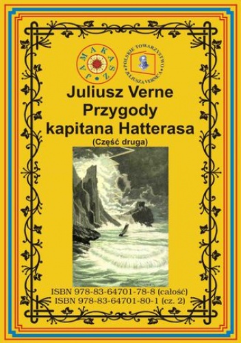 Przygody kapitana Hatterasa. Część druga. Pustynia lodowa - Juliusz Verne