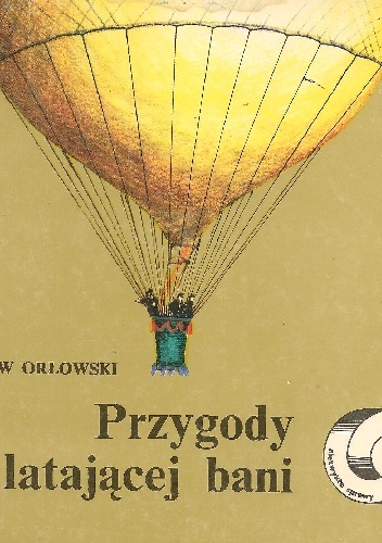 Przygody latającej bani - Bolesław Orłowski