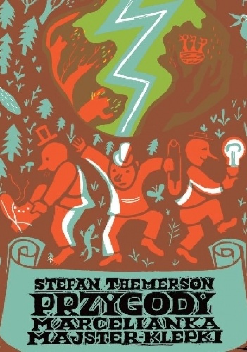 Przygody Marcelianka Majster-Klepki - Stefan Themerson