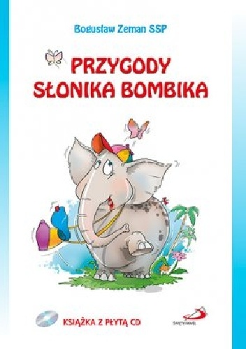 Przygody słonika Bombika - Bogusław Zeman SSP