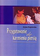 Przygotowanie do karmienia piersią - Iwona Koprowska