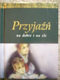 Przyjaźń na dobre i złe - Helen Exley