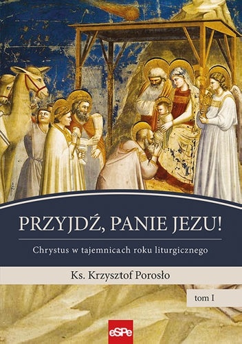 Przyjdź, Panie Jezu! - Krzysztof Porosło