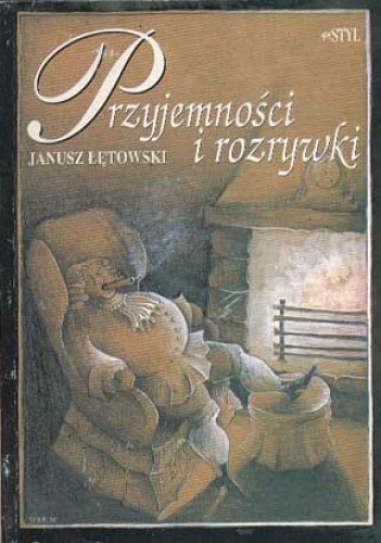 Przyjemności i rozrywki - Janusz Łętowski