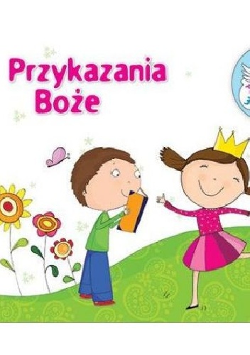 Przykazania Boże. Perełka z aniołkiem nr 3 - praca zbiorowa