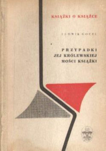 Przypadki jej królewskiej mości książki - Ludwik Gocel