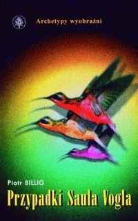 Przypadki Saula Voga - Piotr Billig