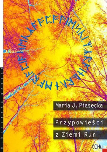 Przypowieści z Ziemi Run - Maria Piasecka