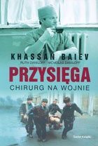 Przysięga. Chirurg na wojnie - Khassan Baiev