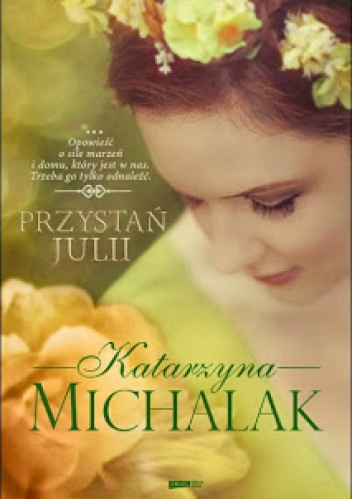 Przystań Julii - Katarzyna Michalak