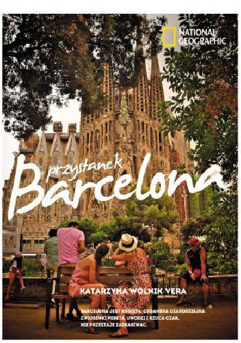 Przystanek Barcelona - Katarzyna Wolnik-Vera