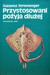 Przystosowani pożyją dłużej - Zuzanna Stromenger