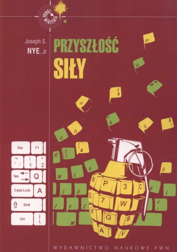 Przyszłość siły - Joseph S. Nye