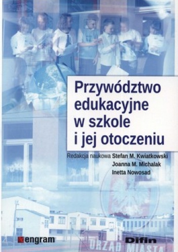 Przywództwo edukacyjne w szkole i jej otoczeniu