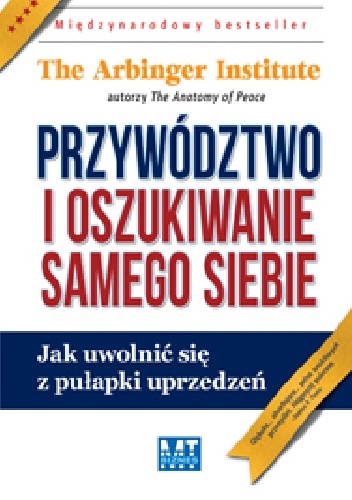 Przywództwo i oszukiwanie samego siebie - praca zbiorowa