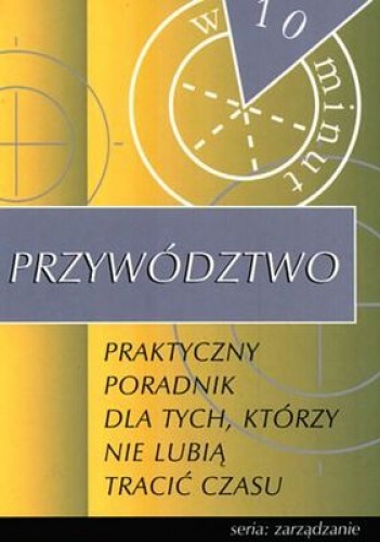 Przywództwo w 10 minut - Elizabeth O Leary