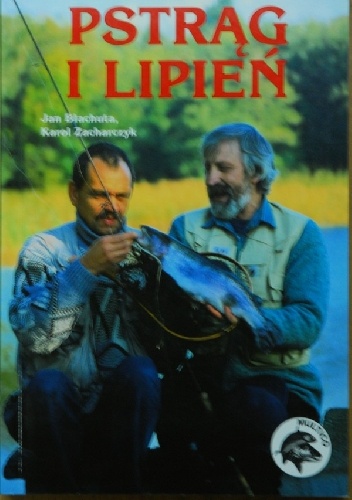 Pstrąg i lipień - Jan Błachuta, Karol Zacharczyk