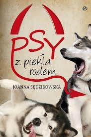 Psy z piekła rodem - Joanna Sędzikowska