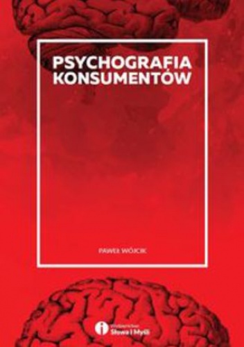 Psychografia konsumentów - Paweł Wójcik