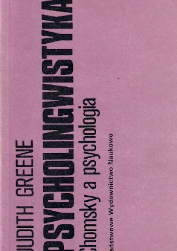 Psycholingwistyka. Chomsky a psychologia - Judith Greene