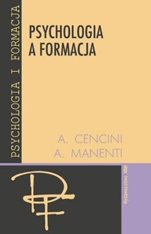 Psychologia a formacja - Alessandro Manenti, Amedeo Cencini