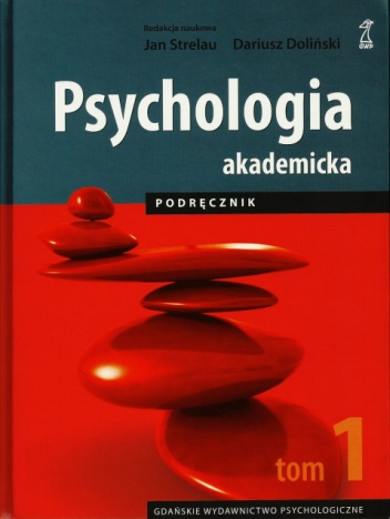 Psychologia akademicka. Podręcznik. Tom 1