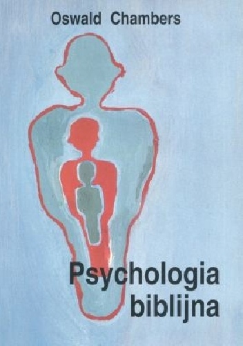 Psychologia biblijna - Oswald Chambers