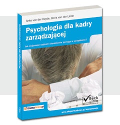Psychologia dla kadry zarządzającej - Anke von der Heyde, Boris von der Linde