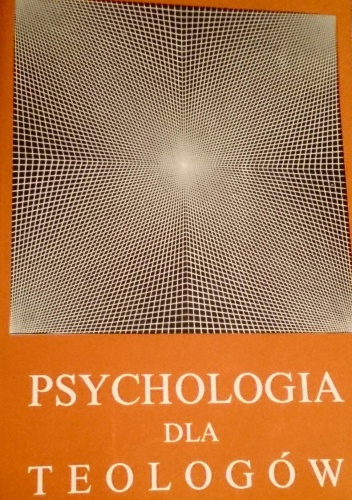 Psychologia dla teologów - praca zbiorowa