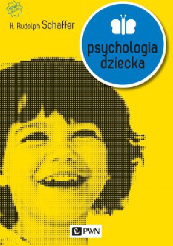 Psychologia dziecka - H. Rudolph Schaffer