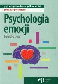 Psychologia emocji - Władysław Łosiak