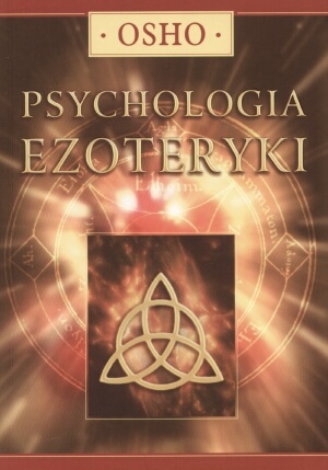 Psychologia ezoteryki - Osho