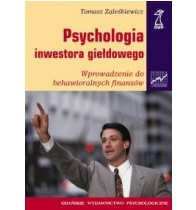 Psychologia inwestora giełdowego. Wprowadzenie do behawioralnych finansów - Tomasz Zaleśkiewicz
