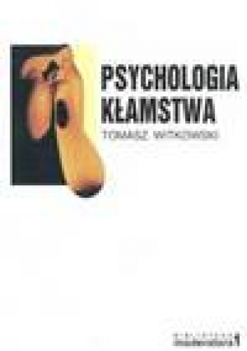 Psychologia kłamstwa - Tomasz Witkowski