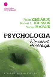 Psychologia. Kluczowe koncepcje. T.1. Podstawy psychologii - Philip G. Zimbardo