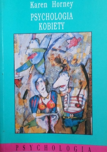 Psychologia kobiety - Karen Horney