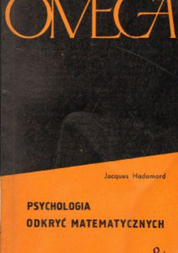 Psychologia odkryć matematycznych - Jacques Hadamard