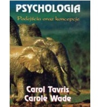Psychologia. Podejścia oraz koncepcje - Carol Tavris, Carole Wade