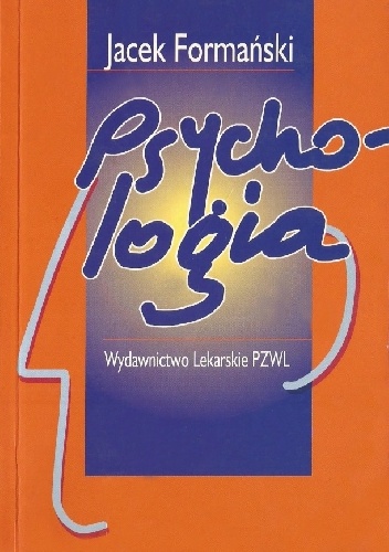 Psychologia. Podręcznik dla szkół medycznych - Jacek Formański