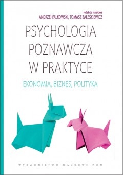 Psychologia poznawcza w praktyce - Andrzej Falkowski, Tomasz Zaleśkiewicz