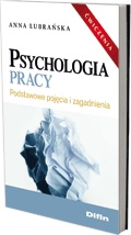 Psychologia pracy. Podstawowe pojęcia i zagadnienia - Anna Lubrańska