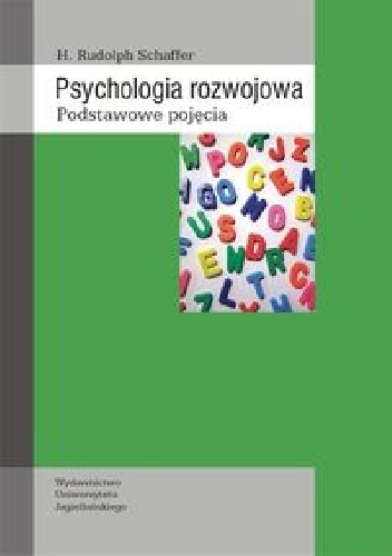 Psychologia rozwojowa. Podstawowe pojęcia - H. Rudolph Schaffer