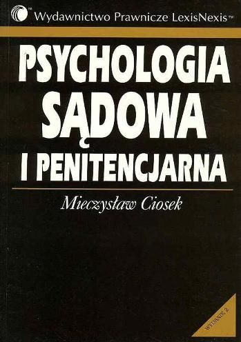 Psychologia sądowa i penitencjarna - Mieczysław Ciosek